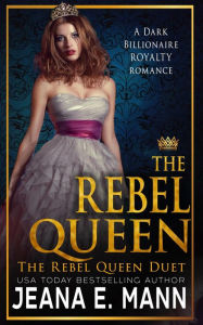 Title: The Rebel Queen, Author: Jeana E. Mann