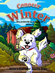 Title: Meet Winter: A Puppy Purpose Production, Author: Jeromy Riley