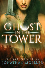 Title: Ghost in the Tower, Author: Jonathan Moeller