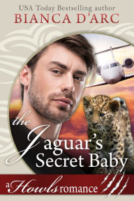 Title: The Jaguar's Secret Baby, Author: Bianca D'Arc
