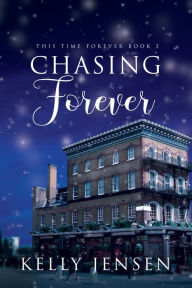 Title: Chasing Forever, Author: Kelly Jensen