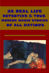 Title: 25 Real Life Detective- Flight into Texas Adventures in the Secret Service of the Post-Office Department Erring Shepherd, Author: Arthur Train