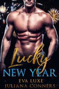 Title: Lucky New Year: A Lucky in Love Billionaire Fake Fiance Romance, Author: Eva Luxe