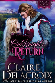 Title: One Knight's Return, Author: Claire Delacroix