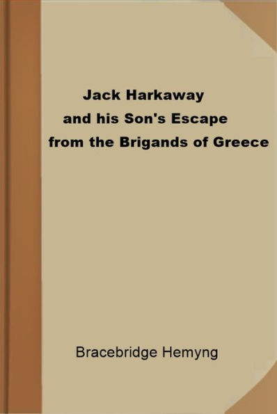 Jack Harkaway and his Son's Escape from the Brigands of Greece