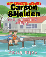 Title: The Adventures of Carson and Haiden, Author: Julia Hash