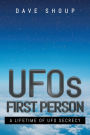 UFOs: First Person: A Lifetime of UFO Secrecy