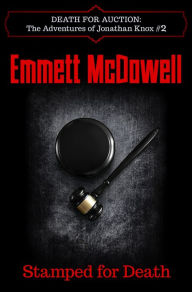 Title: Stamped for Death, Author: EMMETT MCDOWELL