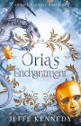 Oria's Enchantment: An Epic Fantasy Romance