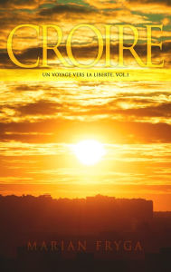 Title: Croire, Author: Marian Fryga