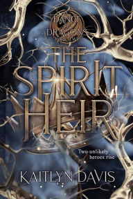 Title: The Spirit Heir, Author: Kaitlyn Davis
