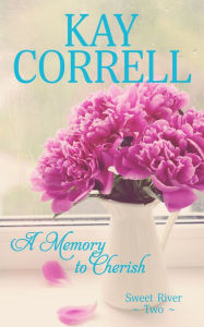 Title: A Memory to Cherish, Author: Kay Correll