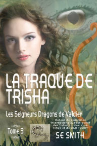 Title: La traque de Trisha, Author: S.E. Smith