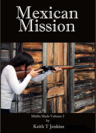 Title: Mexican Mission, Author: Brittany Marshall