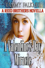 Title: A Valentine's Day Miracle, Author: Tammy Falkner