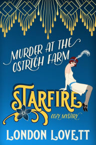 Title: Murder at the Ostrich Farm, Author: London Lovett