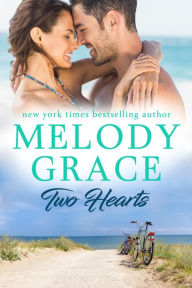 Title: Two Hearts, Author: Melody Grace
