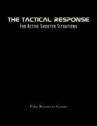 Title: The Tactical Response for Active Shooter Situations, Author: Cornell Rogers