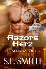 Title: Razors Herz: Die Allianz Buch 2, Author: S. E. Smith