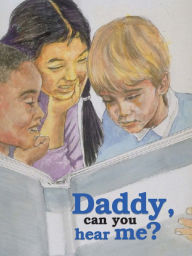 Title: Daddy, Can You Hear Me?, Author: Thomas Davison