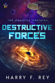 Title: Destructive Forces, Author: Harry F. Rey