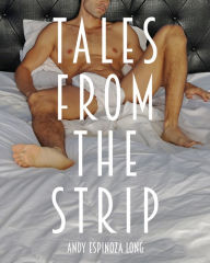 Title: Tales From The Strip, Author: Andrew Long