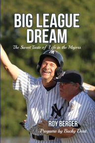 Title: Big League Dream, Author: Roy Berger