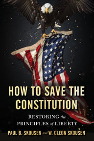Title: How to Save the Constitution, Author: Paul B. Skousen