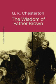 Title: The Wisdom of Father Brown, Author: G. K. Chesterton