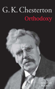 Title: Orthodoxy, Author: G. K. Chesterton