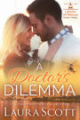 A Doctor's Dilemma: A Sweet and Emotional Medical Romance