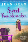Sweet Troublemaker: A Cowboy's Second Chance Romance