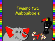 Title: Twaano twa Mubbaibbele, Author: Edward Duncan Hughes