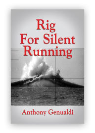 Title: Rig For Silent Running, Author: Anthony Genualdi