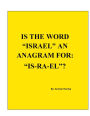 IS THE WORD ISRAEL AN ANAGRAM FOR: IS-RA-EL?
