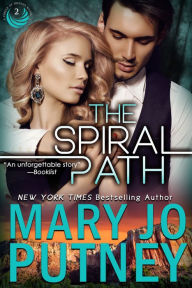 Title: The Spiral Path: Circle of Friends, Book 2, Author: Mary Jo Putney