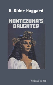 Montezuma's Daughter