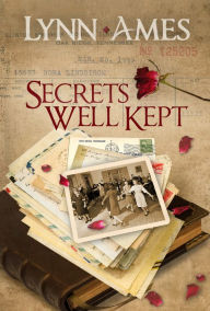 Title: Secrets Well Kept, Author: Lynn Ames