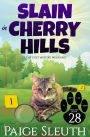 Slain in Cherry Hills: A Cat Cozy Murder Mystery Whodunit