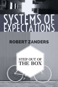 Title: Systems of Expectations, Author: Robert Zanders