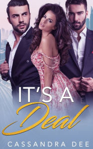 Title: It's a Deal, Author: Cassandra Dee