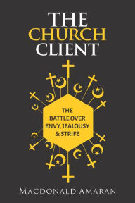 Title: THE CHURCH CLIENT, Author: Macdonald Amaran