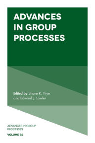 Title: Advances in Group Processes, v.36, Author: Shane R. Thye