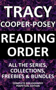 Title: Reading Order Perpetual: All the series, collections, freebie and bundles, Author: Tracy Cooper-Posey