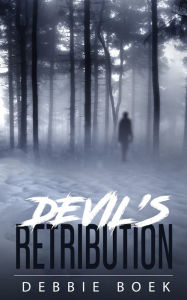 Title: Devil's Retribution, Author: Debbie Boek