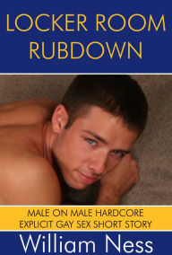 Title: Locker Room Rubdown, Author: William Ness