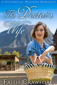 Title: The Doctor's Wife, Author: Faith Crawford