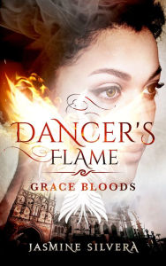Title: Dancer's Flame, Author: Jasmine Silvera