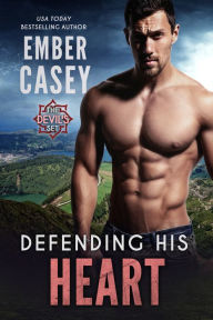 Title: Defending His Heart (The Devil's Set, Book 4), Author: Ember Casey