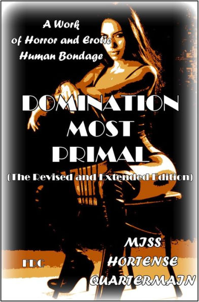 Domination Most Primal (The Revised and Extended Edition)